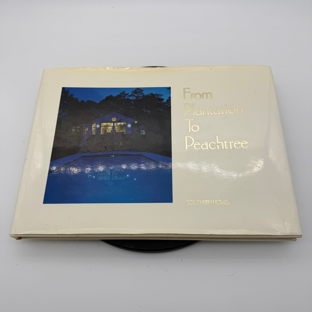 From Plantation To Peachtree Southern Homes Hardcover Architecture Book